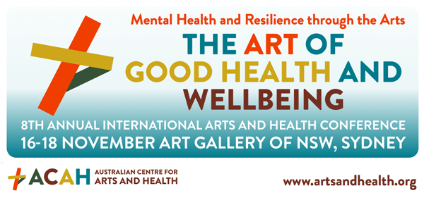 8th Annual Art of Good Health and Wellbeing International Arts and Health Conference